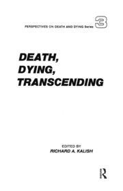 Death, Dying, Transcending: Views from Many Cultures book cover
