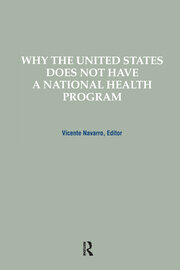 Why the United States Does Not Have a National Health Program book cover