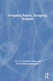 Designing Robots, Designing Humans book cover