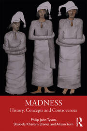 Madness: History, Concepts and Controversies book cover