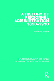 A History of Personnel Administration 1890-1910 book cover