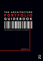 The Architecture Portfolio Guidebook: The Essentials You Need to Succeed book cover