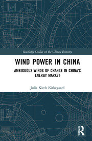 Wind Power in China: Ambiguous Winds of Change in China's Energy Market book cover
