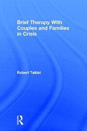 Brief Therapy With Couples and Families in Crisis book cover