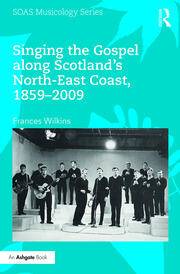 Singing the Gospel along Scotland's North-East Coast, 1859-2009 book cover