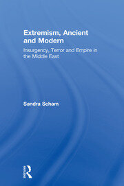 Extremism, Ancient and Modern: Insurgency, Terror and Empire in the Middle East book cover