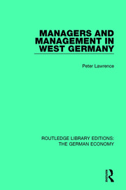 Managers and Management in West Germany book cover