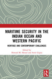 Maritime Security in the Indian Ocean and Western Pacific: Heritage and Contemporary Challenges book cover