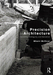 Precision in Architecture: Certainty, Ambiguity and Deviation book cover
