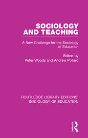 Sociology and Teaching: A New Challenge for the Sociology of Education book cover