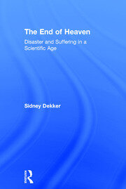 The End of Heaven: Disaster and Suffering in a Scientific Age book cover