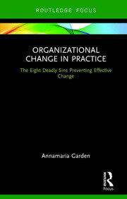Organizational Change in Practice: The Eight Deadly Sins Preventing Effective Change book cover