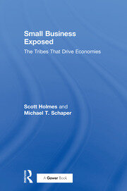 Small Business Exposed: The Tribes That Drive Economies book cover