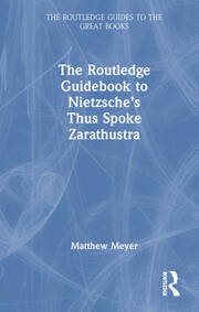 The Routledge Guidebook to Nietzsche’s Thus Spoke Zarathustra book cover
