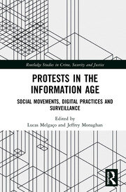 Protests in the Information Age: Social Movements, Digital Practices and Surveillance book cover