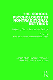 The School Psychologist in Nontraditional Settings: Integrating Clients, Services, and Settings book cover