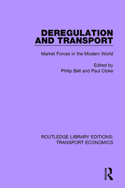 Deregulation and Transport: Market Forces in the Modern World book cover