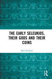 The Early Seleukids, their Gods and their Coins book cover