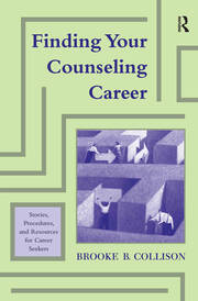 Finding Your Counseling Career: Stories, Procedures, and Resources for Career Seekers book cover