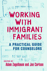 Working With Immigrant Families: A Practical Guide for Counselors book cover
