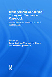 Management Consulting Today and Tomorrow Casebook: Enhancing Skills to Become Better Professionals book cover