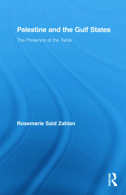 Palestine and the Gulf States: The Presence at the Table book cover