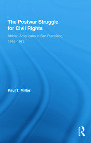 The Postwar Struggle for Civil Rights: African Americans in San Francisco, 1945–1975 book cover