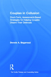 Couples in Collusion: Short-Term, Assessment-Based Strategies for Helping Couples Disarm Their Defenses book cover