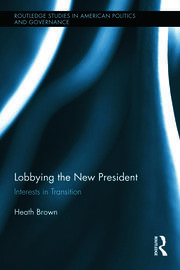 Lobbying the New President: Interests in Transition book cover