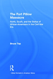 The Fort Pillow Massacre: North, South, and the Status of African Americans in the Civil War Era book cover