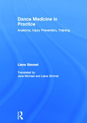 Dance Medicine in Practice: Anatomy, Injury Prevention, Training book cover