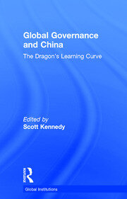 Global Governance and China: The Dragon’s Learning Curve book cover