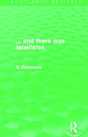 ... and there was telev!s!on (Routledge Revivals) book cover