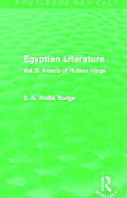 Egyptian Literature (Routledge Revivals): Vol. II: Annals of Nubian Kings book cover