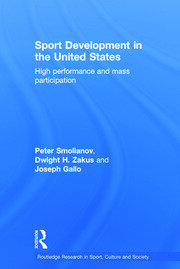 Sport Development in the United States: High Performance and Mass Participation book cover
