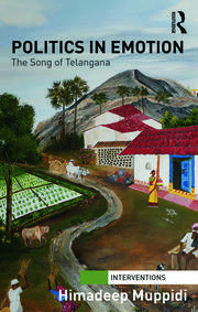 Politics in Emotion: The Song of Telangana book cover