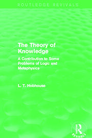 The Theory of Knowledge (Routledge Revivals): A Contribution to Some Problems of Logic and Metaphysics book cover