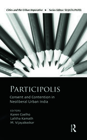 Participolis: Consent and Contention in Neoliberal Urban India book cover