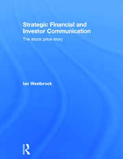 Strategic Financial and Investor Communication: The Stock Price Story book cover