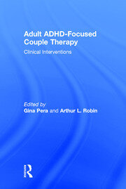 Adult ADHD-Focused Couple Therapy: Clinical Interventions book cover