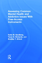 Assessing Common Mental Health and Addiction Issues With Free-Access Instruments book cover