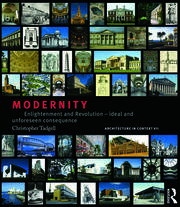 Modernity: Enlightenment and Revolution – ideal and unforeseen consequence book cover