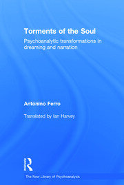Torments of the Soul: Psychoanalytic transformations in dreaming and narration book cover