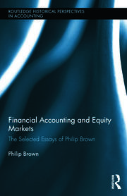 Financial Accounting and Equity Markets: Selected Essays of Philip Brown book cover