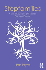 Stepfamilies: A Global Perspective on Research, Policy, and Practice book cover