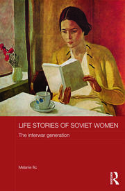 Life Stories of Soviet Women: The Interwar Generation book cover