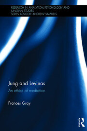 Jung and Levinas: An ethics of mediation book cover