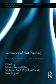 Semantics of Statebuilding: Language, meanings and sovereignty book cover