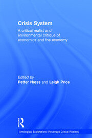Crisis System: A critical realist and environmental critique of economics and the economy book cover