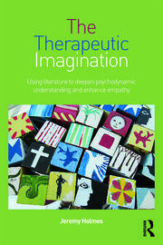 The Therapeutic Imagination: Using literature to deepen psychodynamic understanding and enhance empathy book cover
